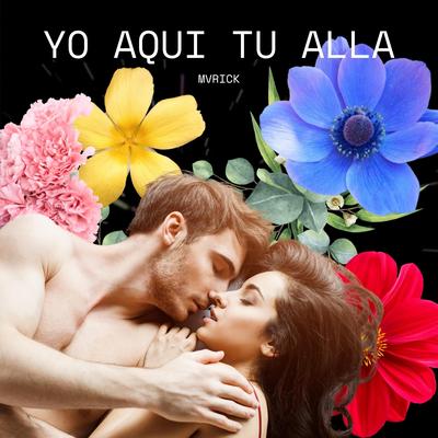 Yo Aqui Tu Alla's cover