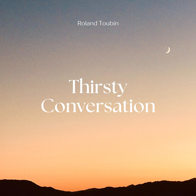 Thirsty Conversation's cover