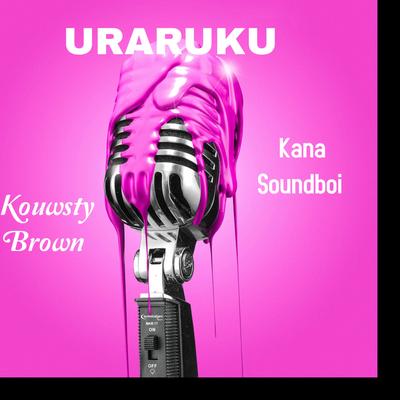 Uraruku (feat. Kana Sound Boi)'s cover