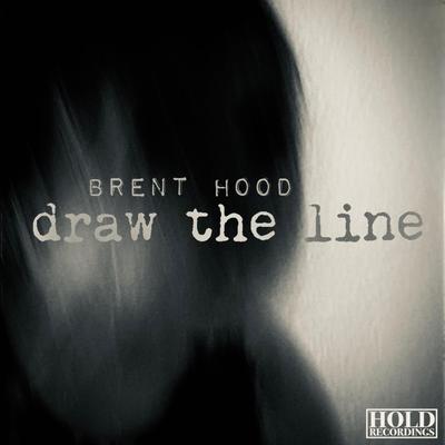 Draw the Line By Brent Hood's cover