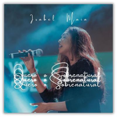 Quero o Sobrenatural By Isabel Maia's cover
