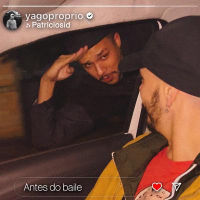 Antes do baile By Yago Oproprio, Patricio Sid's cover