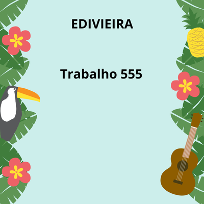 Trabalho 555's cover