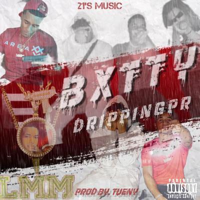 Dripping PR - BXTTY's cover