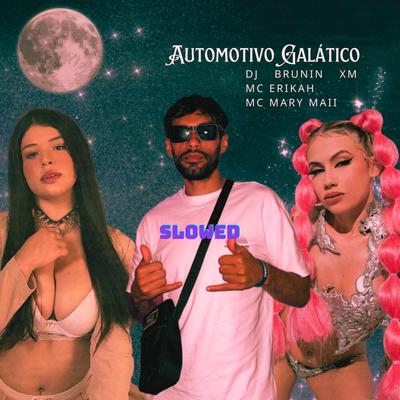 Automotivo Galático (Slowed)'s cover