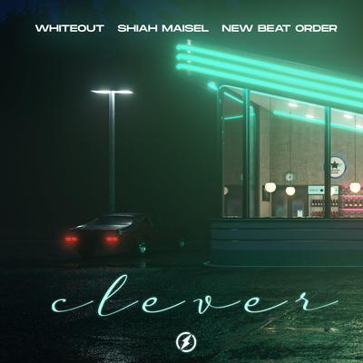 Clever By Whiteout, Shiah Maisel, New Beat Order's cover