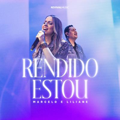 Rendido Estou By Marcelo e Liliane's cover