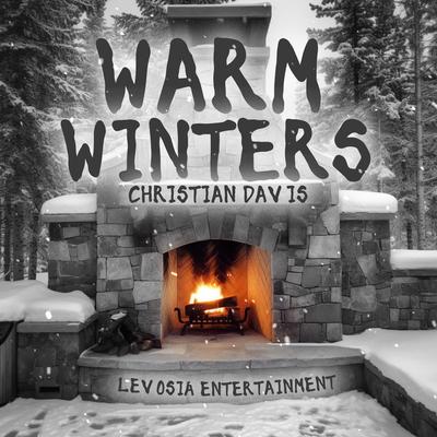 Warm Winters By Christian Davis's cover