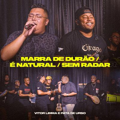 Marra de Durão / É Natural / Sem Radar (Ao Vivo)'s cover