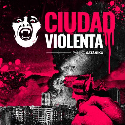 Ciudad violenta's cover