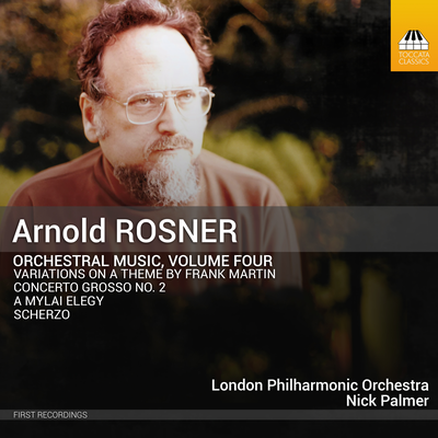 Rosner: Orchestral Music, Vol. 4's cover