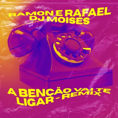 A Benção Vai Te Ligar (Remix)'s cover