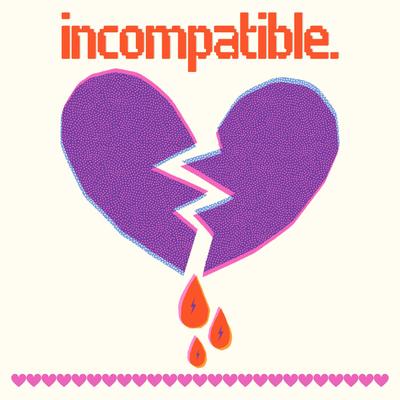 incompatible. By 12ayo's cover