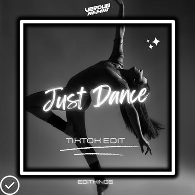 Just Dance (Tik Tok Cover Edit)'s cover