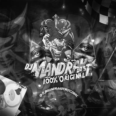 Dj Mandrake Vs o Universo By DJ Mandrake 100% Original, MC DRUW's cover