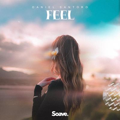 Feel By Daniel Santoro's cover