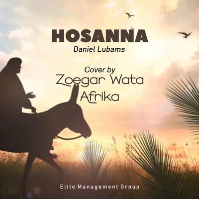 Hosanna By Zoegar Wata Afrika's cover