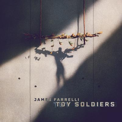 Toy Soldiers By James Farrelli's cover