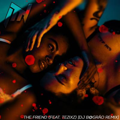 The Friend (feat. TezixZ) [Dj B@grão Remix] By Dj Russo, TezixZ's cover