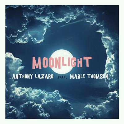 Moonlight By Anthony Lazaro, Marle Thomson's cover