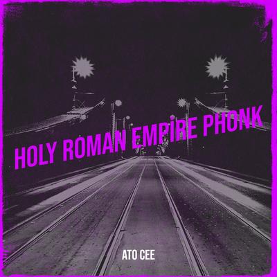 Holy Roman Empire Phonk's cover