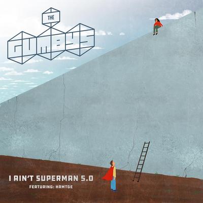 I Ain't Superman 5.0 (feat. HRMTGE)'s cover