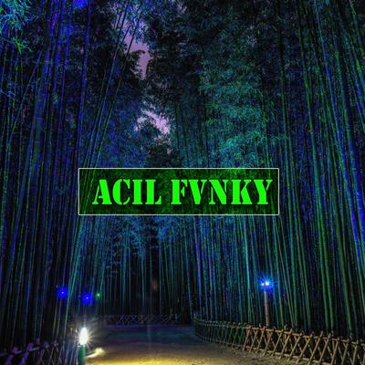 Acil Fvnky's cover