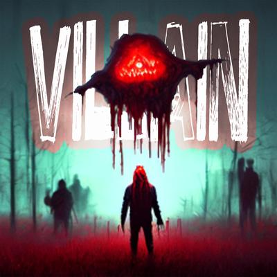 Villain By JWVLL's cover