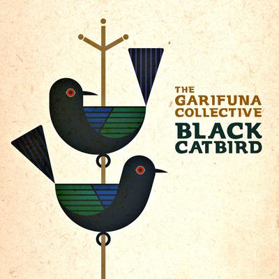 Black Catbird By The Garifuna Collective's cover