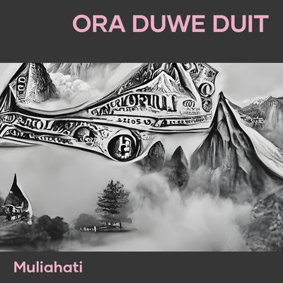 Ora Duwe Duit's cover