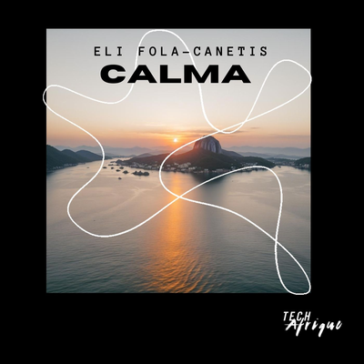 Calma By Eli Fola, Canetis's cover