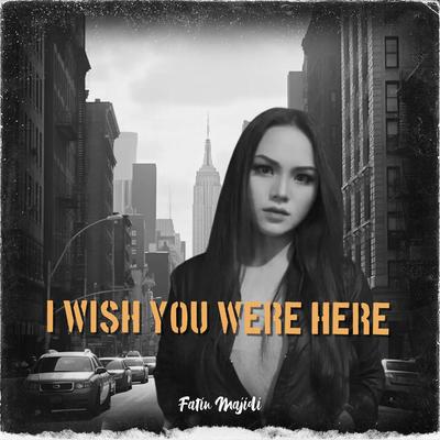 I Wish You Were Here's cover