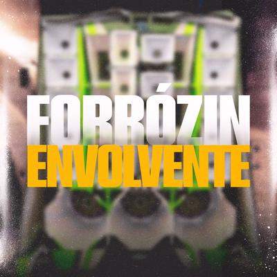 Forrózin Envolvente By JM Remix's cover