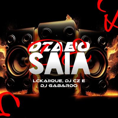 Diabo de Saia (Liga Pros Tralha) By DJ CZ, DJ Gabardo, MC LCKaiique's cover