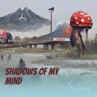 Shadows of My Mind's cover