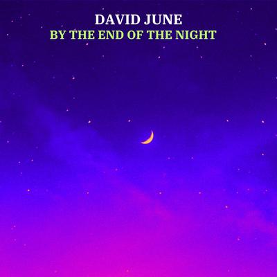 By The End Of The Night By David June's cover