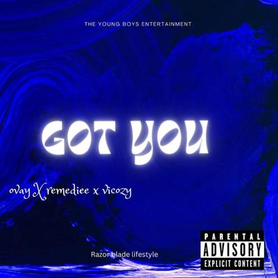 Got you By Remediee, Ovay, Vicozy's cover