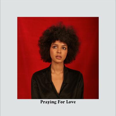 Praying for Love By Arlissa's cover