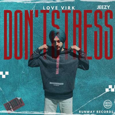 Don't Stress By Love Virk, Jeezy's cover