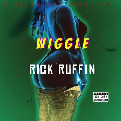 WIGGLE By RICK RUFFIN's cover