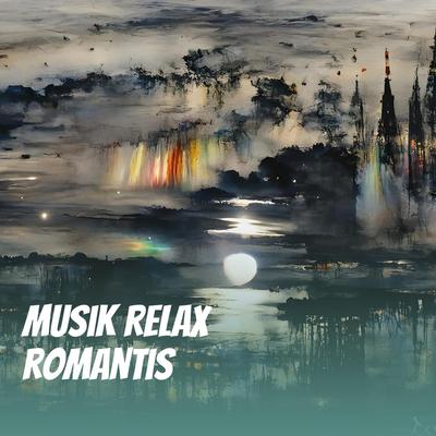 Musik Relax Romantis's cover