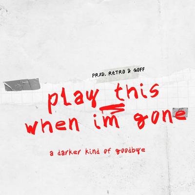 play this when i'm gone's cover
