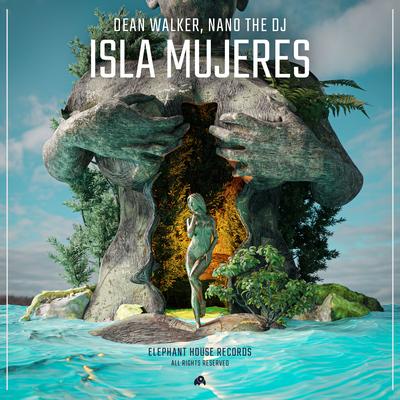 Isla Mujeres By Dean Walker, Nano the DJ's cover