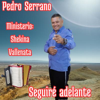 PEDRO SERRANO MINISTERIO SHEKINA VALLENATA's cover