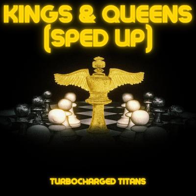 Kings & Queens (Sped Up)'s cover