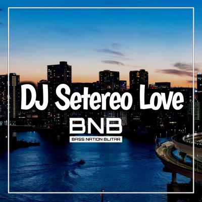 DJ Setereo Love's cover