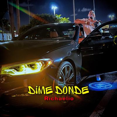 Dime Dónde By Richaelio's cover