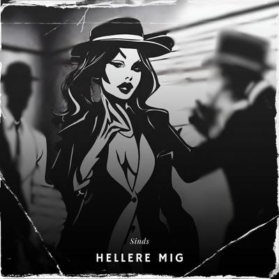 Hellere Mig's cover