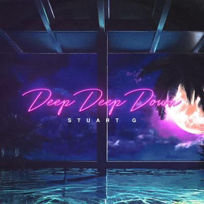 Deep Deep Down By Stuart G's cover