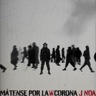 Matense Por La Corona By J Noa's cover
